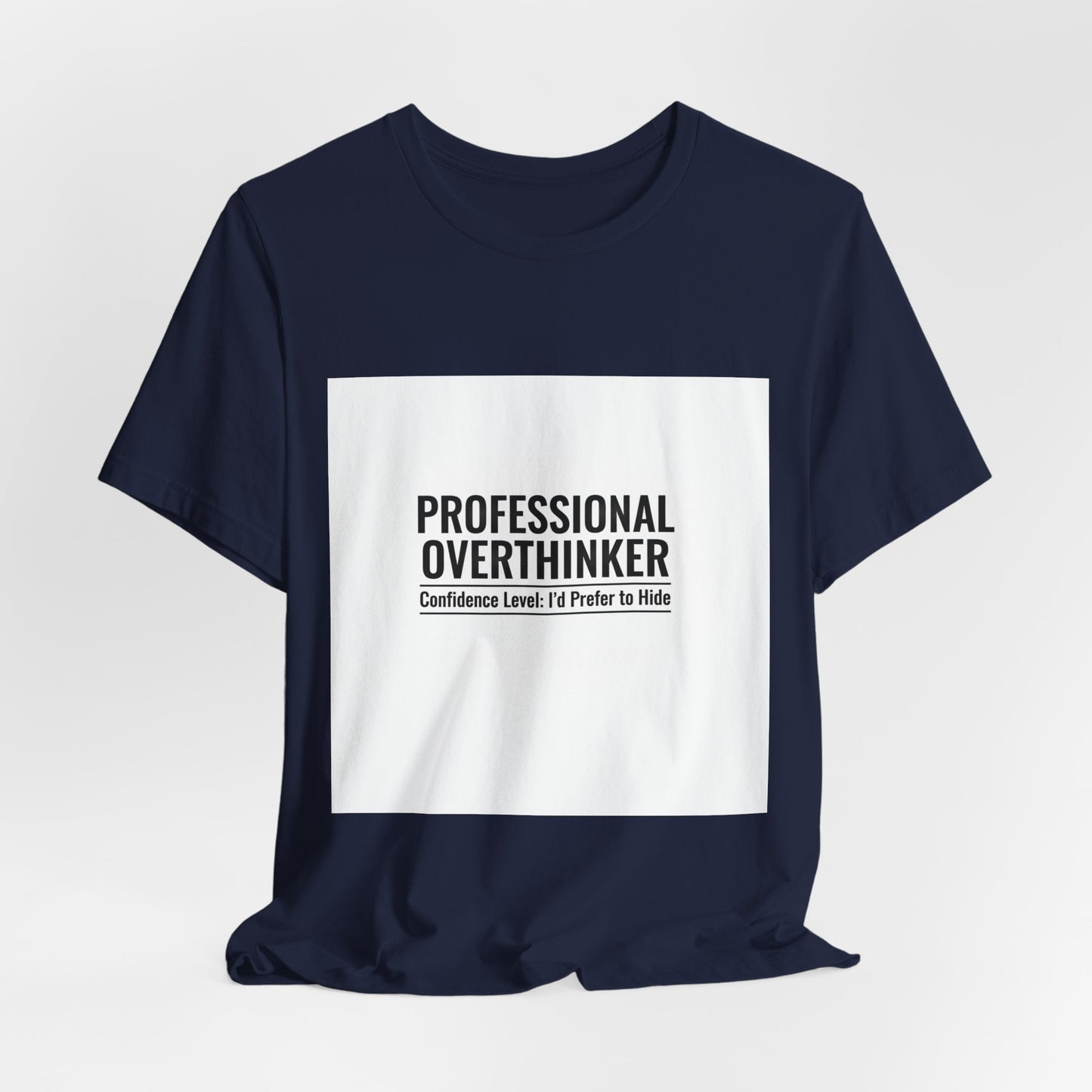 Professional Overthinker Tee | funny introvert shirt, anxiety humor
