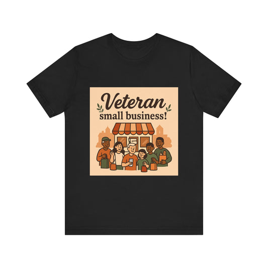 Veteran Small Business Tee — Support Veteran-Owned Shops
