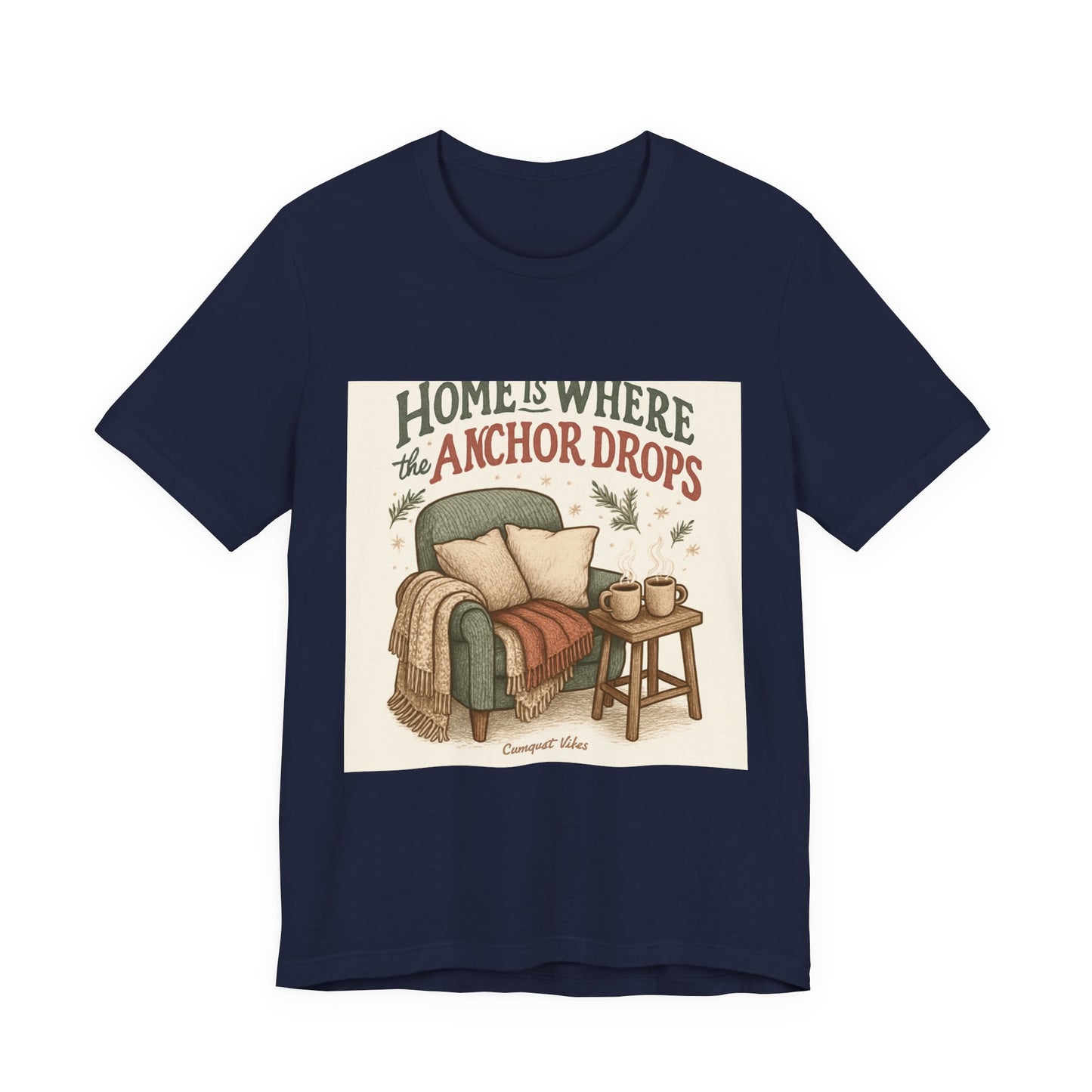 Home Is Where the Anchor Drops T-Shirt — Cozy Nautical Living Room Design