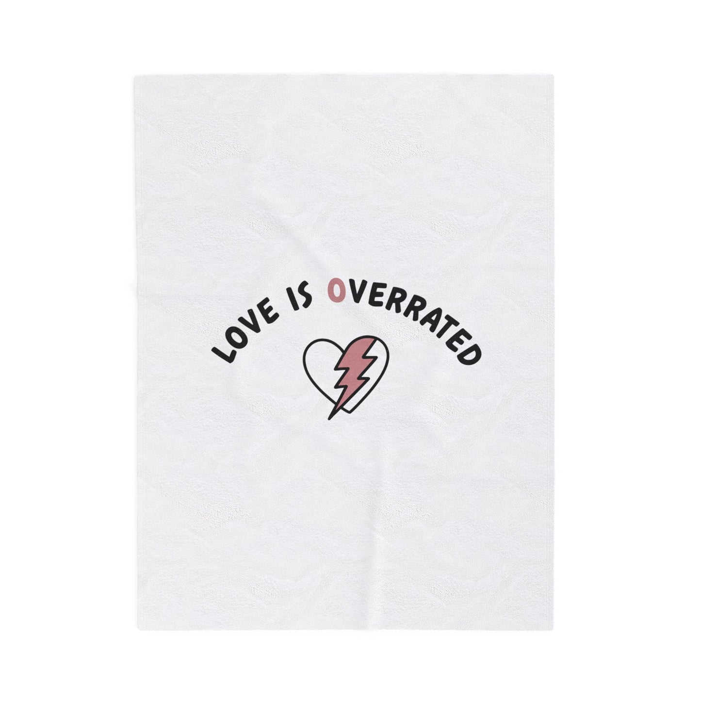 Love Is Overrated Blanket | Irreverent Valentine, Sarcastic Love Quote