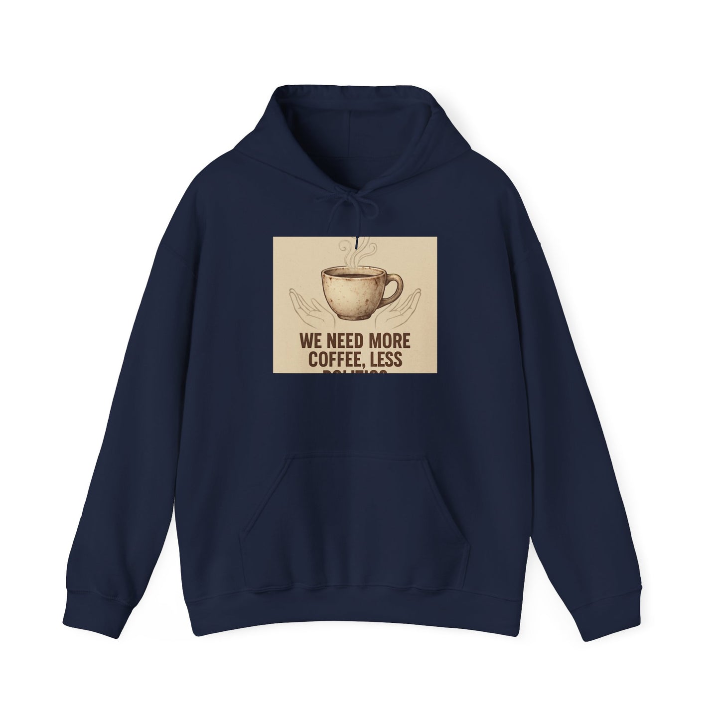 Coffee Lovers Hoodie - "We Need More Coffee, Less" Vintage Mug Design