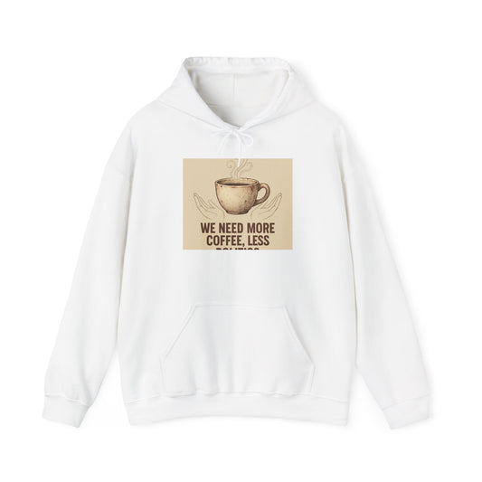 Coffee Lovers Hoodie - "We Need More Coffee, Less" Vintage Mug Design