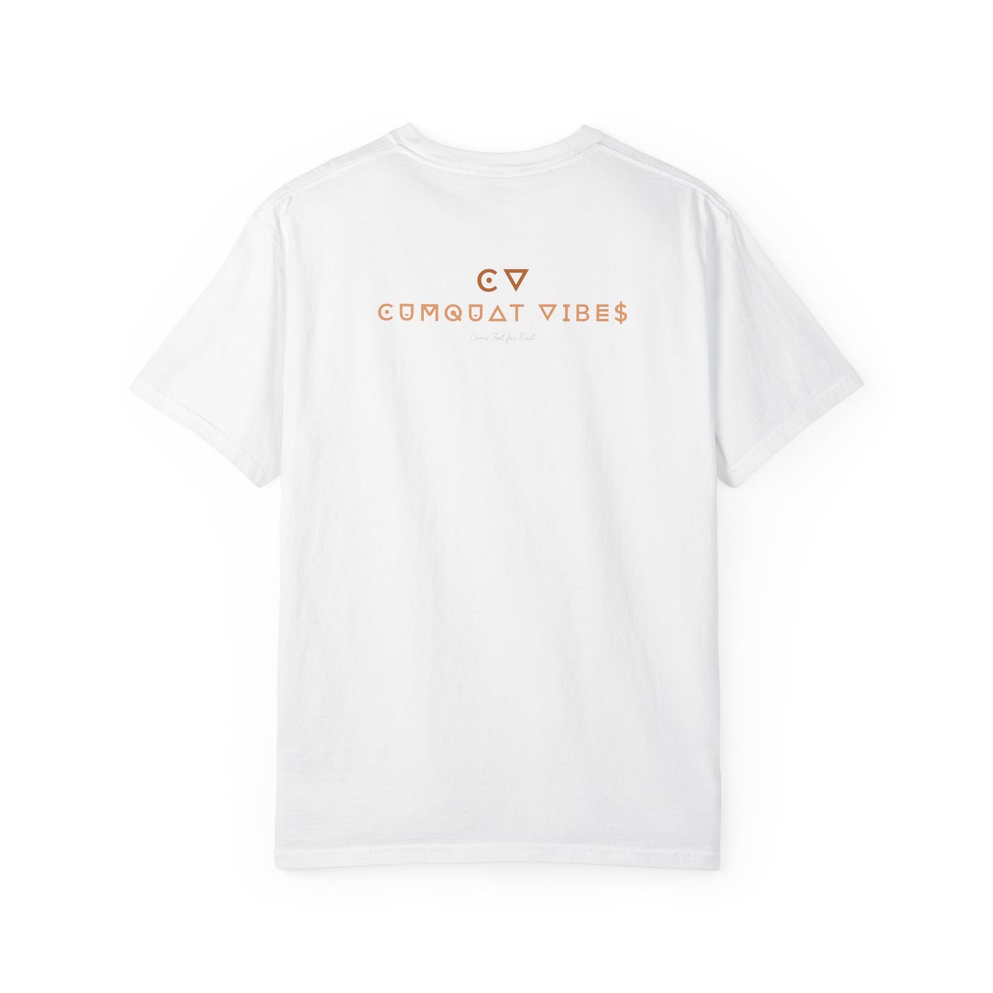 Cumquat Wear "Wear Good Vibes" T-Shirt