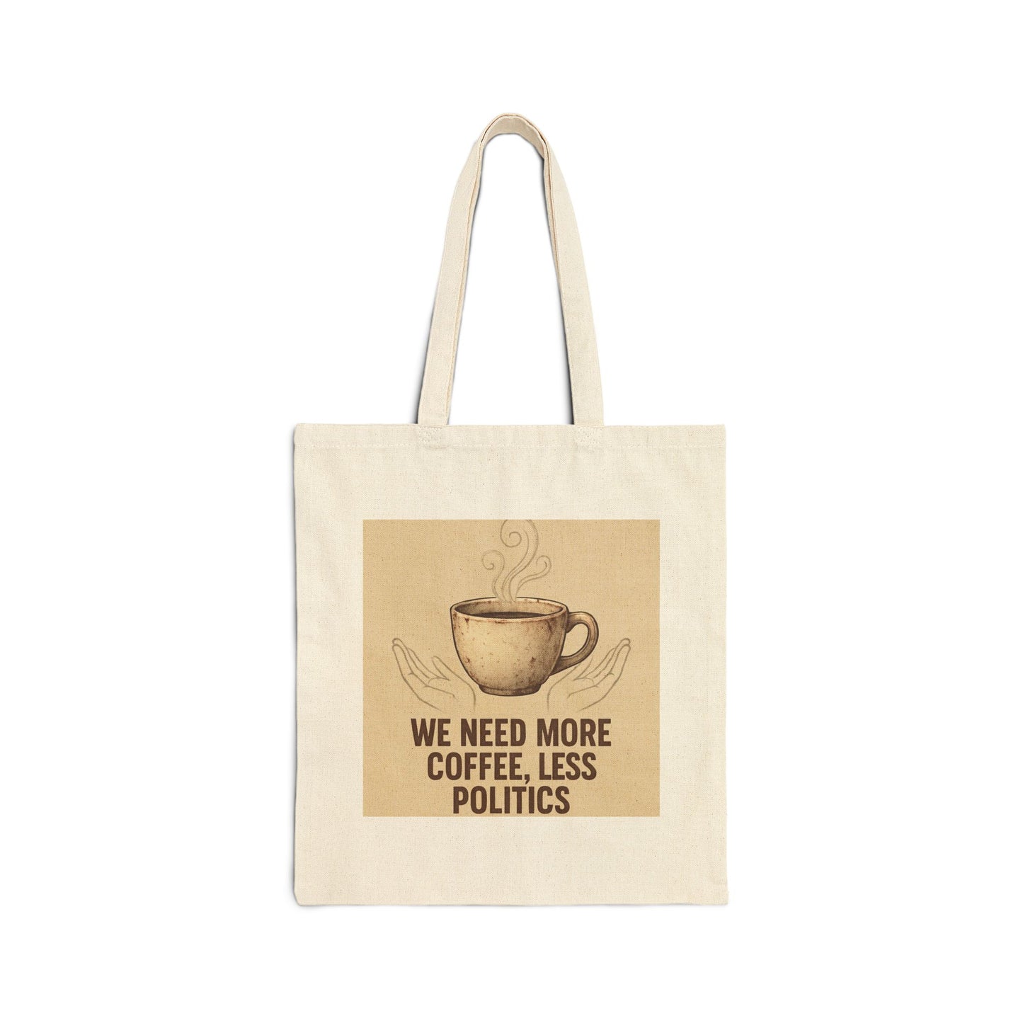 Tote Bag — “We Need More Coffee, Less Politics” Vintage Coffee Canvas Tote