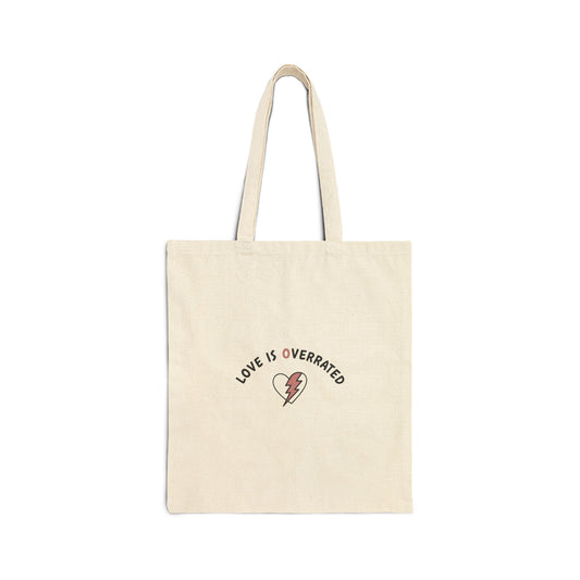 Love Is Overrated Tote, anti valentines tote | sarcastic love quote