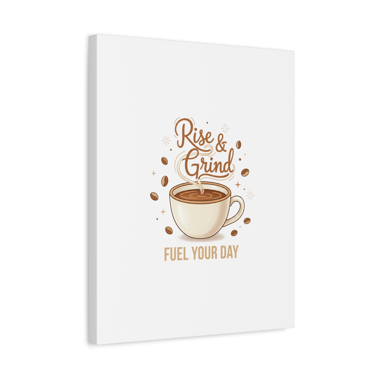 Rise & Grind Fuel Your Day Canvas, Coffee Caffeine Decor | Espresso Joke, Cafe Art