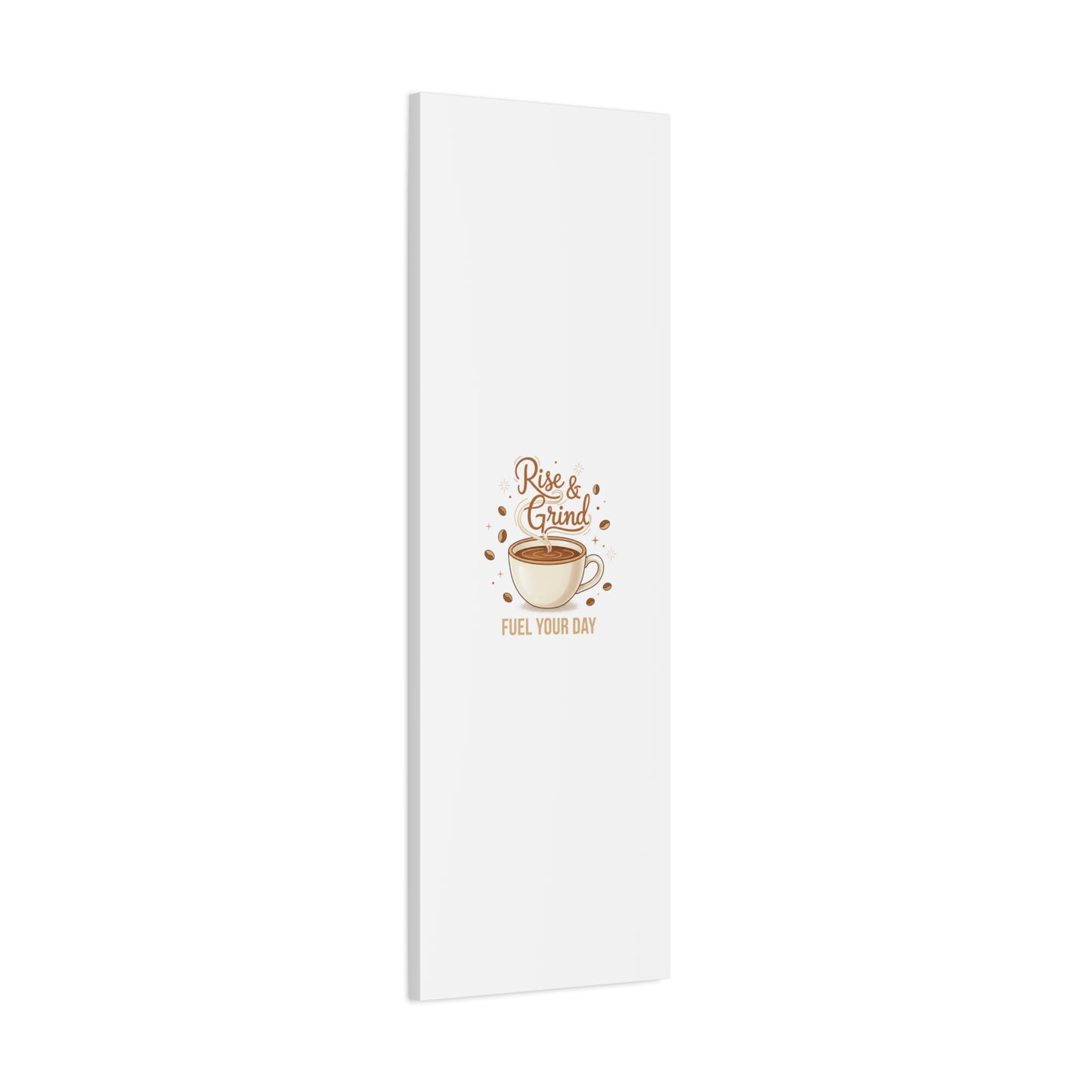 Rise & Grind Fuel Your Day Canvas, Coffee Caffeine Decor | Espresso Joke, Cafe Art