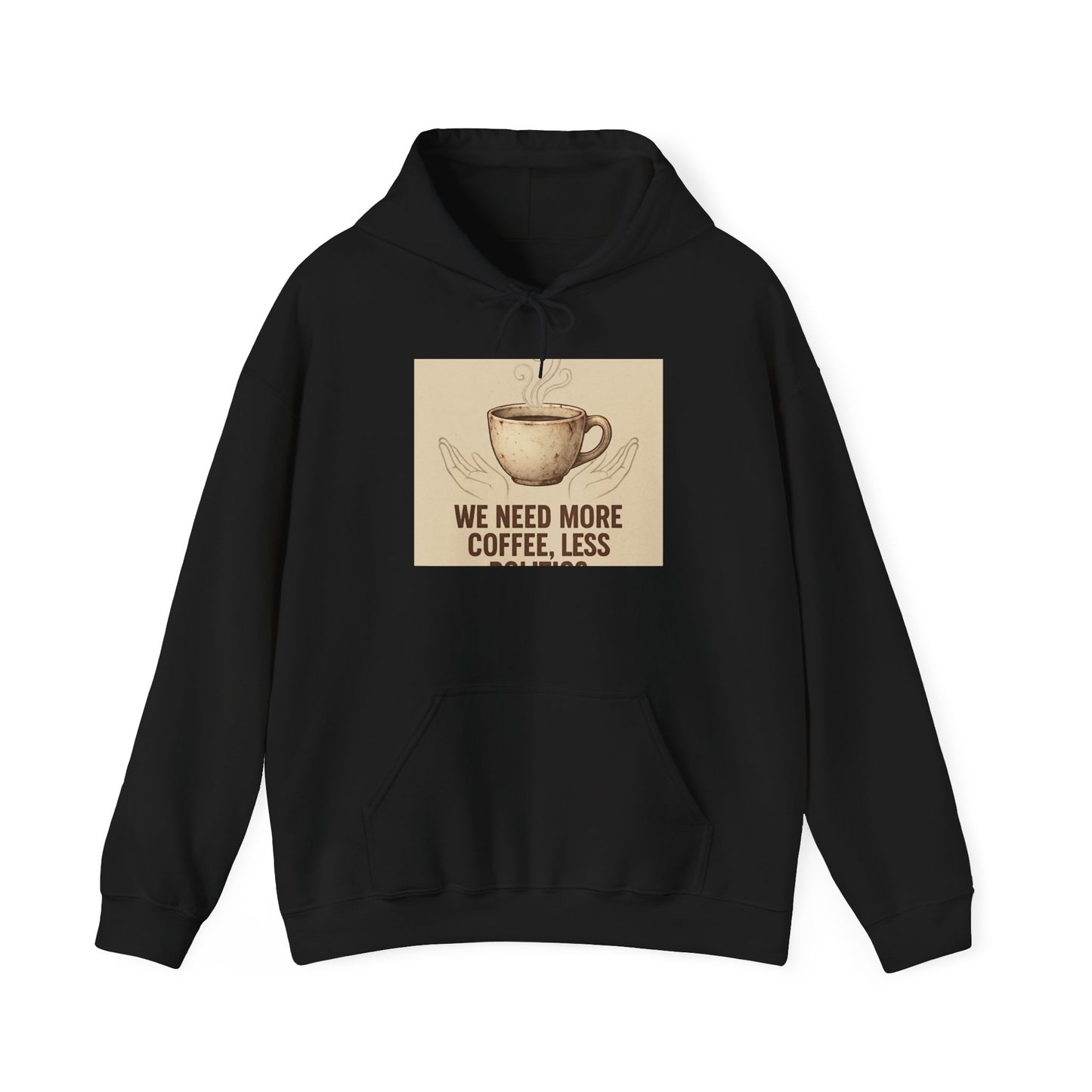 Coffee Lovers Hoodie - "We Need More Coffee, Less" Vintage Mug Design