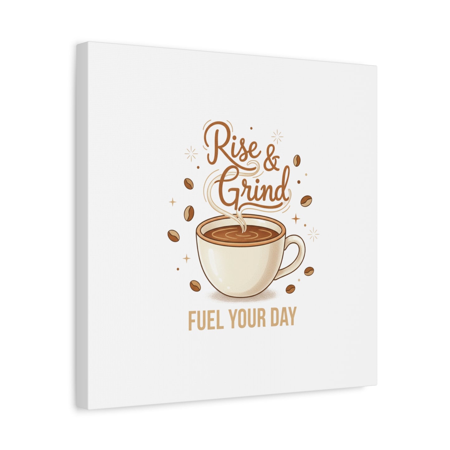 Rise & Grind Fuel Your Day Canvas, Coffee Caffeine Decor | Espresso Joke, Cafe Art
