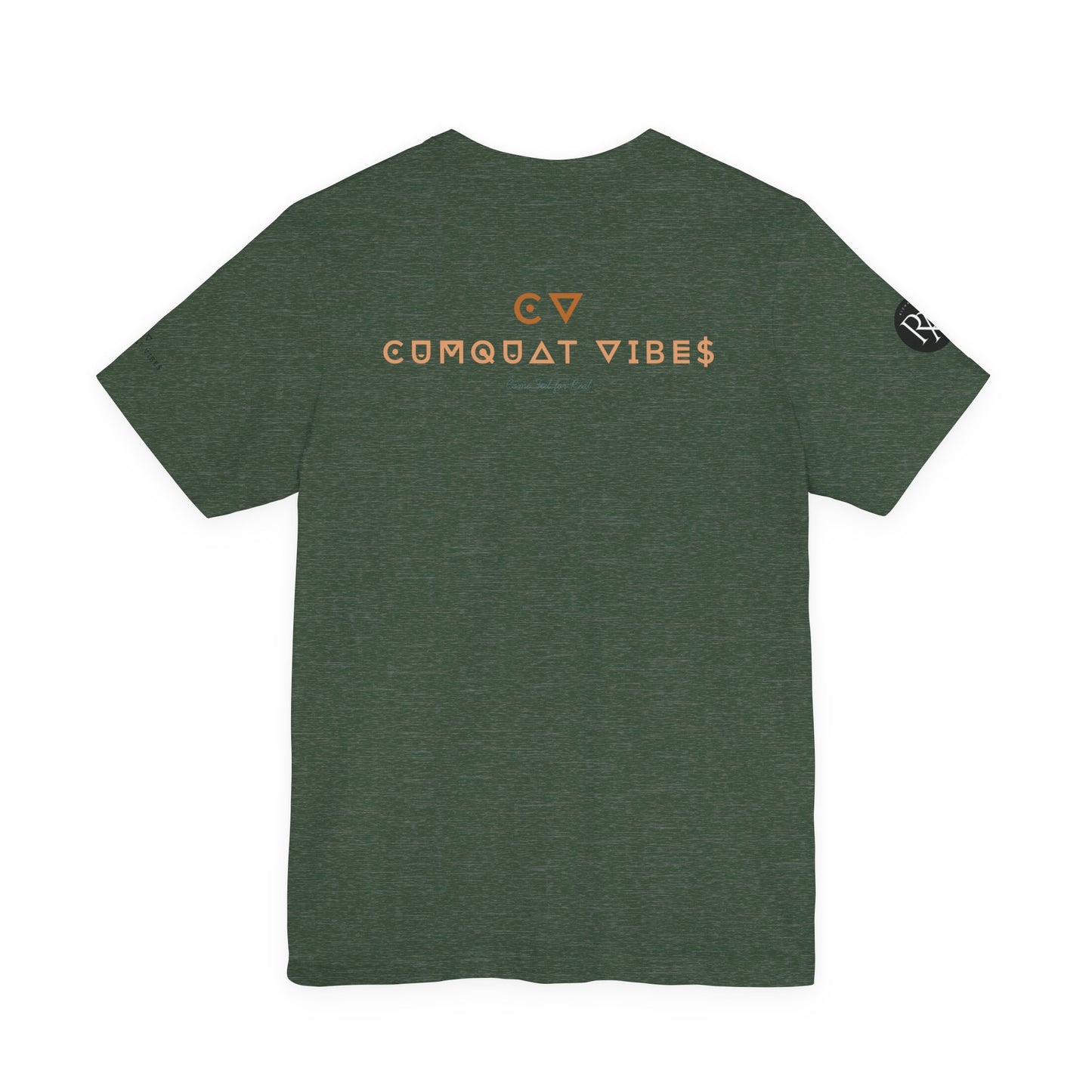 Unisex Jersey Tee - Cumquat Vibes Real Feel