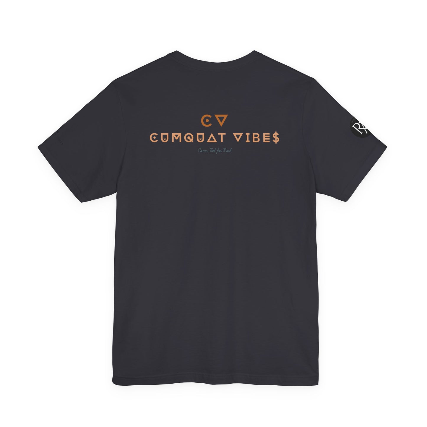 Unisex Jersey Tee - Cumquat Vibes Real Feel