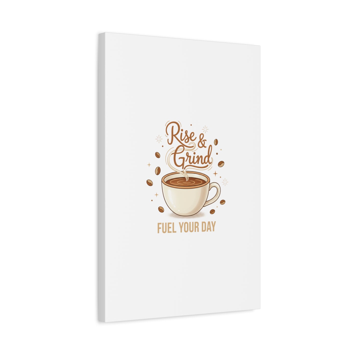 Rise & Grind Fuel Your Day Canvas, Coffee Caffeine Decor | Espresso Joke, Cafe Art