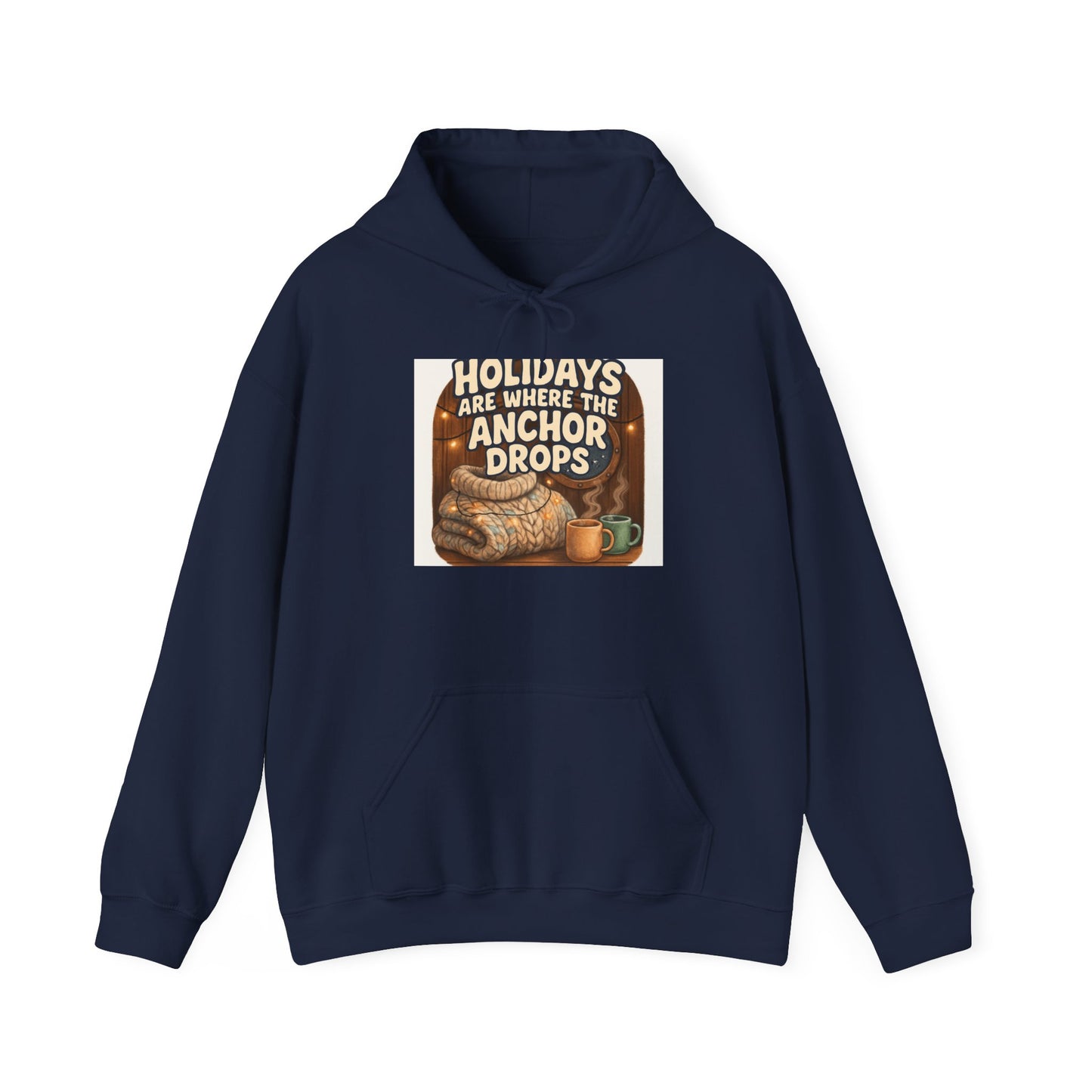 Hoodie — "Holidays Are Where the Anchor Drops" Retro Nautical Christmas Sweatshirt