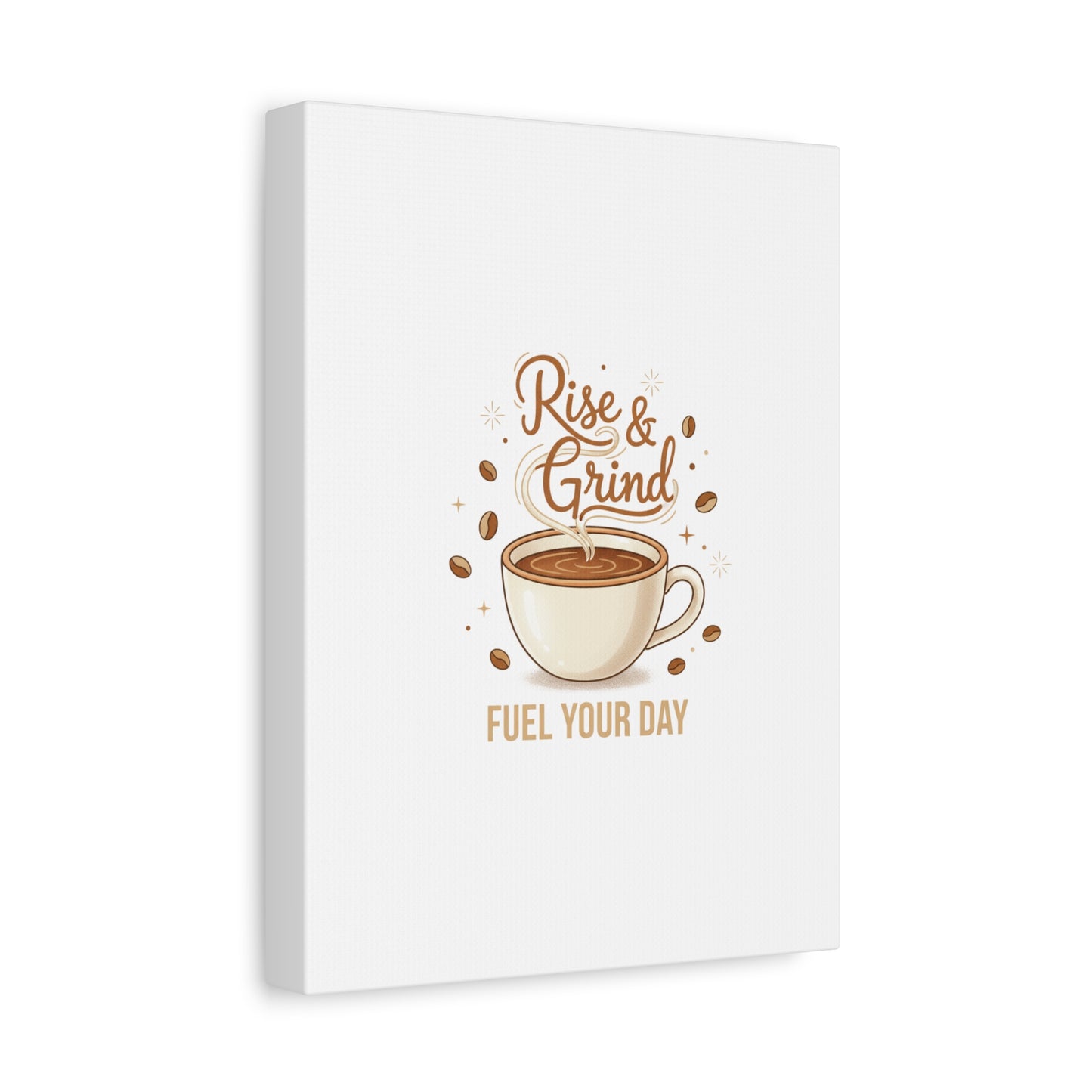 Rise & Grind Fuel Your Day Canvas, Coffee Caffeine Decor | Espresso Joke, Cafe Art