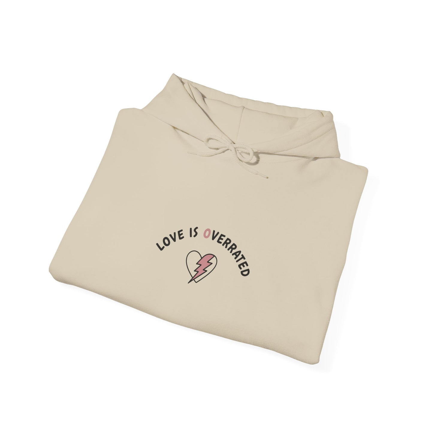 Love Is Overrated Hoodie | anti valentines hoodie, sarcastic love quote