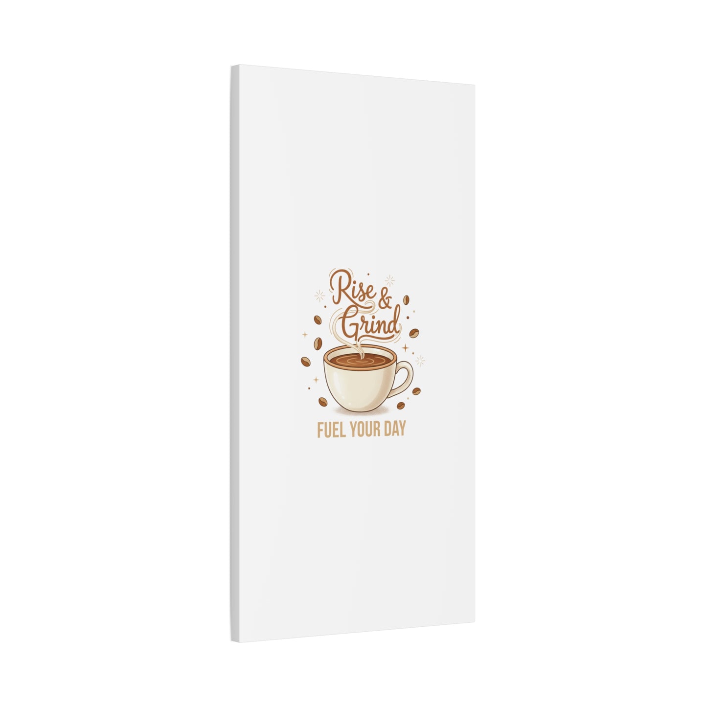 Rise & Grind Fuel Your Day Canvas, Coffee Caffeine Decor | Espresso Joke, Cafe Art
