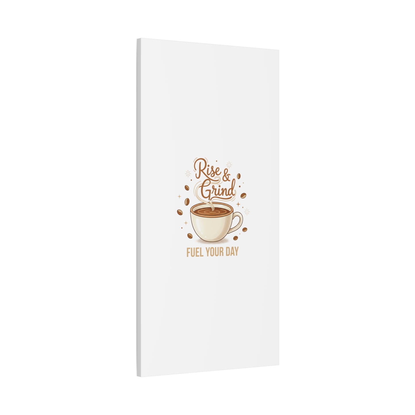 Rise & Grind Fuel Your Day Canvas, Coffee Caffeine Decor | Espresso Joke, Cafe Art