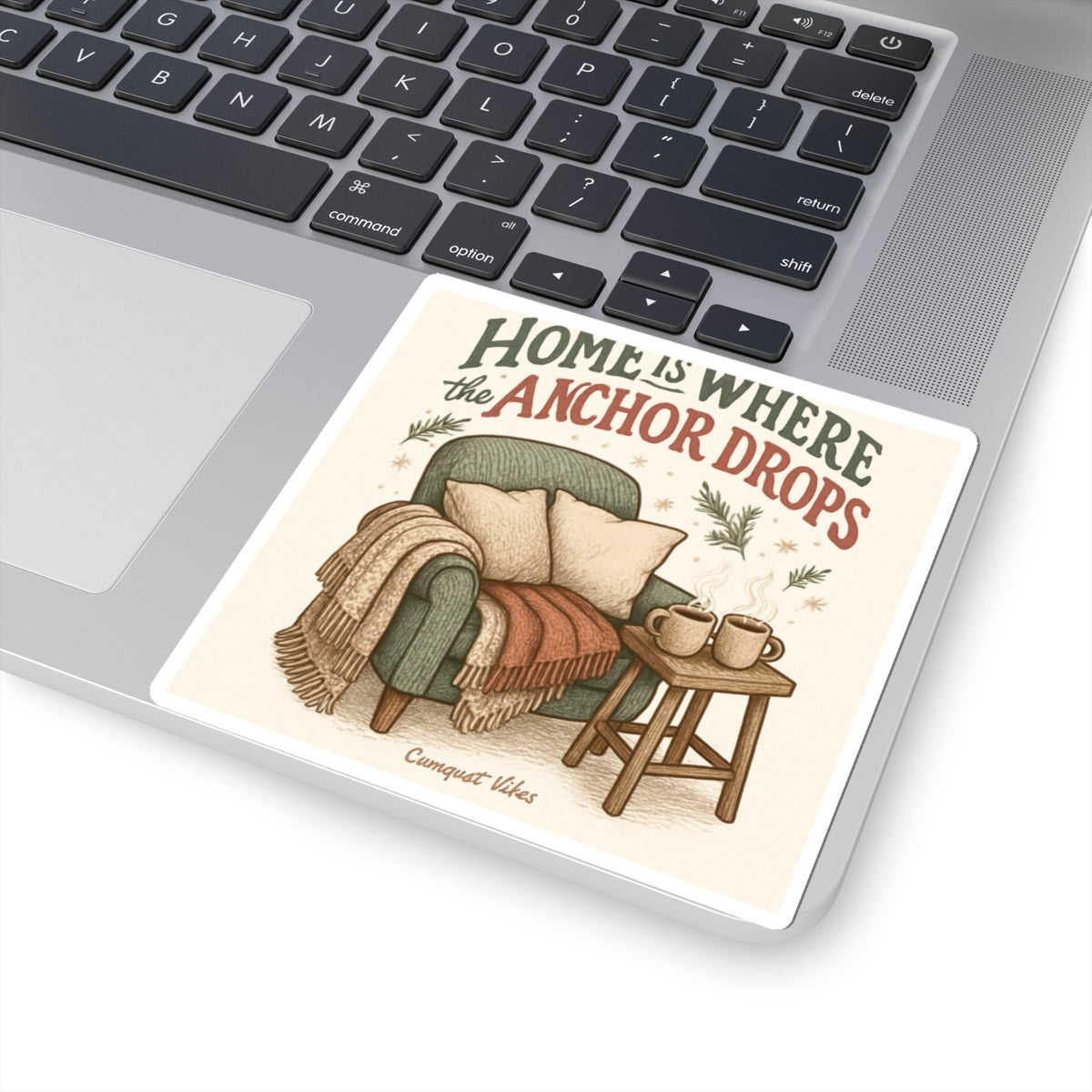 Kiss-Cut Sticker — "Home Is Where the Anchor Drops" Cozy Chair & Coffee Design