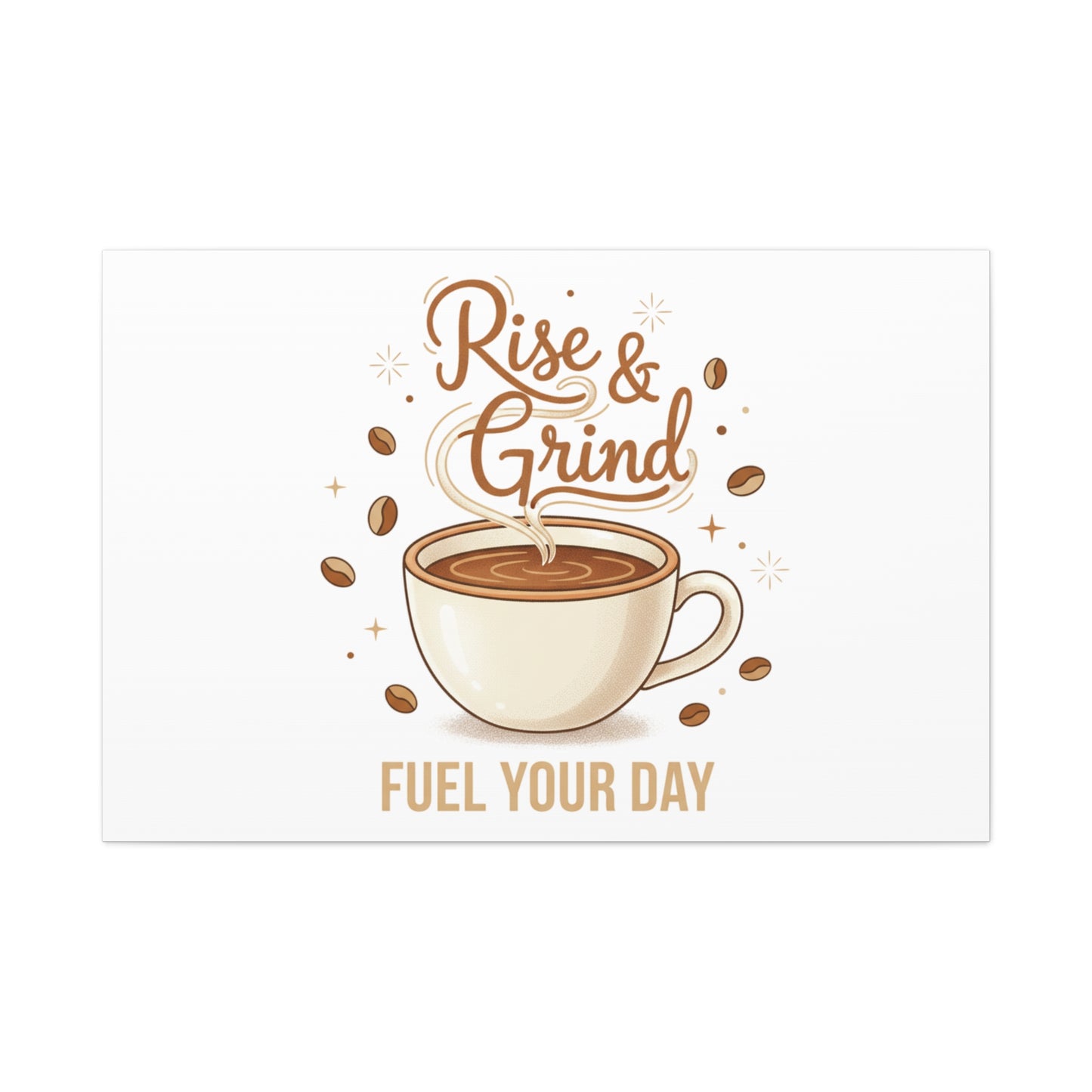 Rise & Grind Fuel Your Day Canvas, Coffee Caffeine Decor | Espresso Joke, Cafe Art