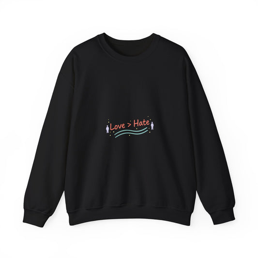 Love > Hate Crewneck Sweatshirt | minimal vibes slogan, casual mood design