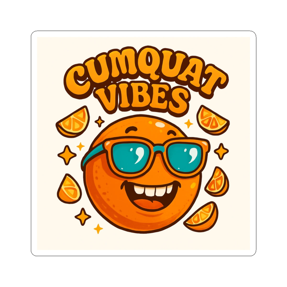 Cumquat Vibes Kiss-Cut Sticker — Retro Sunglasses Orange Fruit Decal