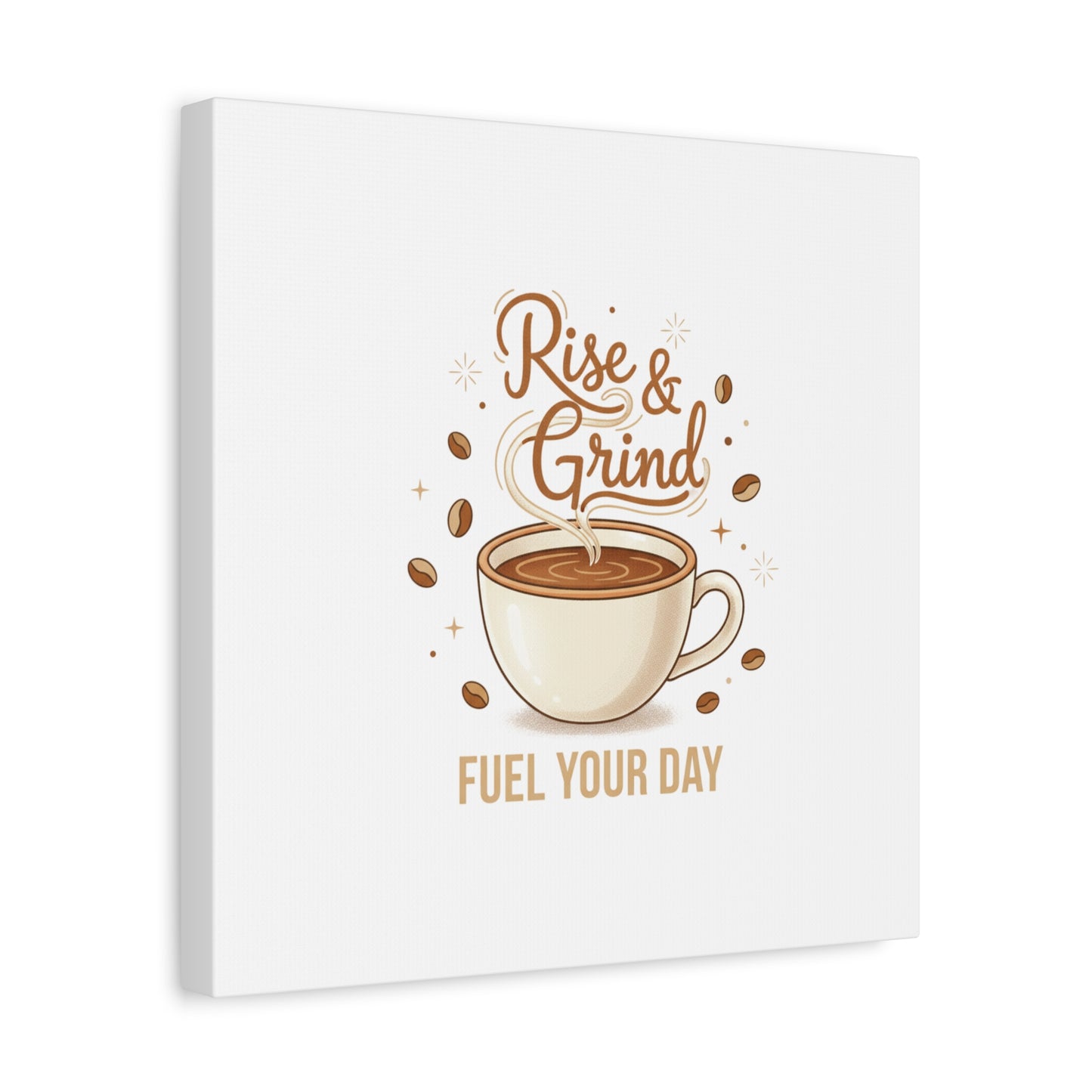 Rise & Grind Fuel Your Day Canvas, Coffee Caffeine Decor | Espresso Joke, Cafe Art