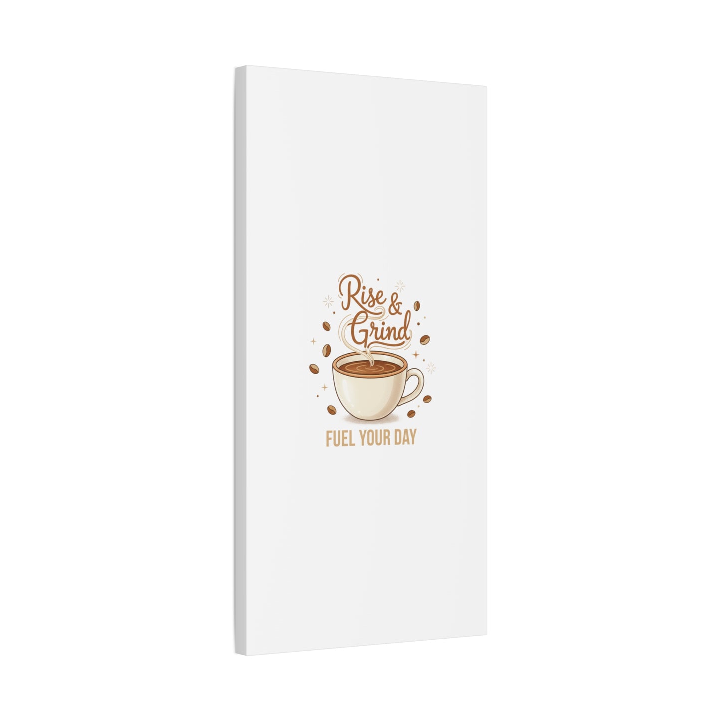 Rise & Grind Fuel Your Day Canvas, Coffee Caffeine Decor | Espresso Joke, Cafe Art