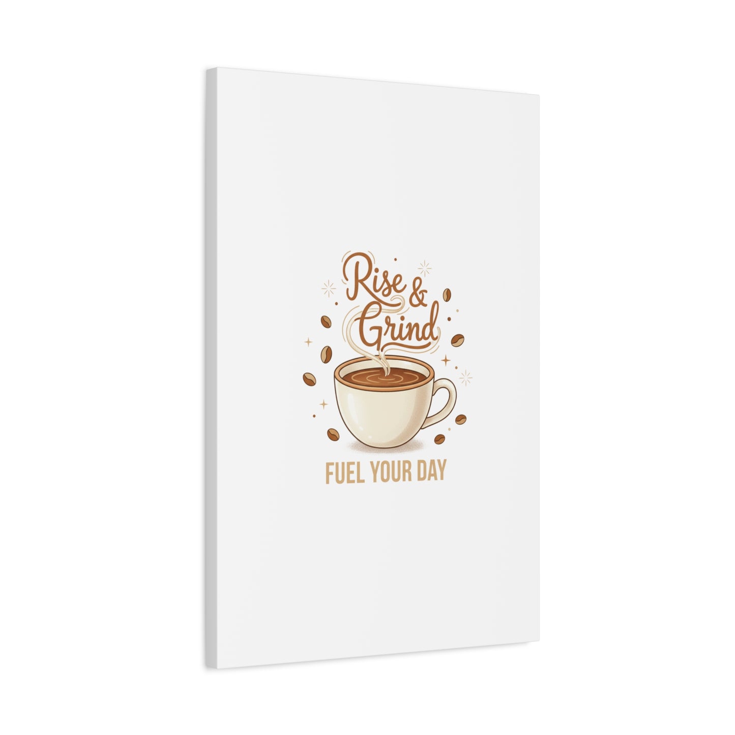 Rise & Grind Fuel Your Day Canvas, Coffee Caffeine Decor | Espresso Joke, Cafe Art