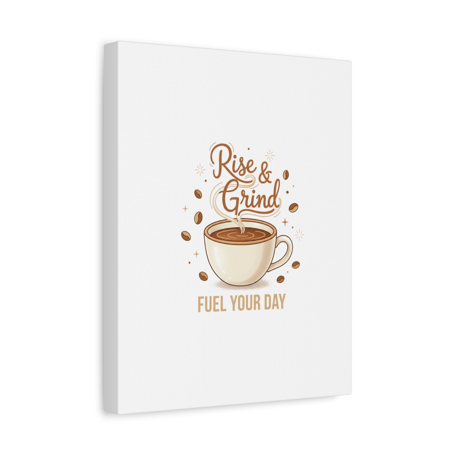 Rise & Grind Fuel Your Day Canvas, Coffee Caffeine Decor | Espresso Joke, Cafe Art