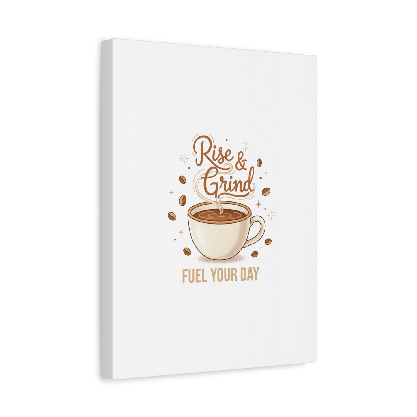 Rise & Grind Fuel Your Day Canvas, Coffee Caffeine Decor | Espresso Joke, Cafe Art