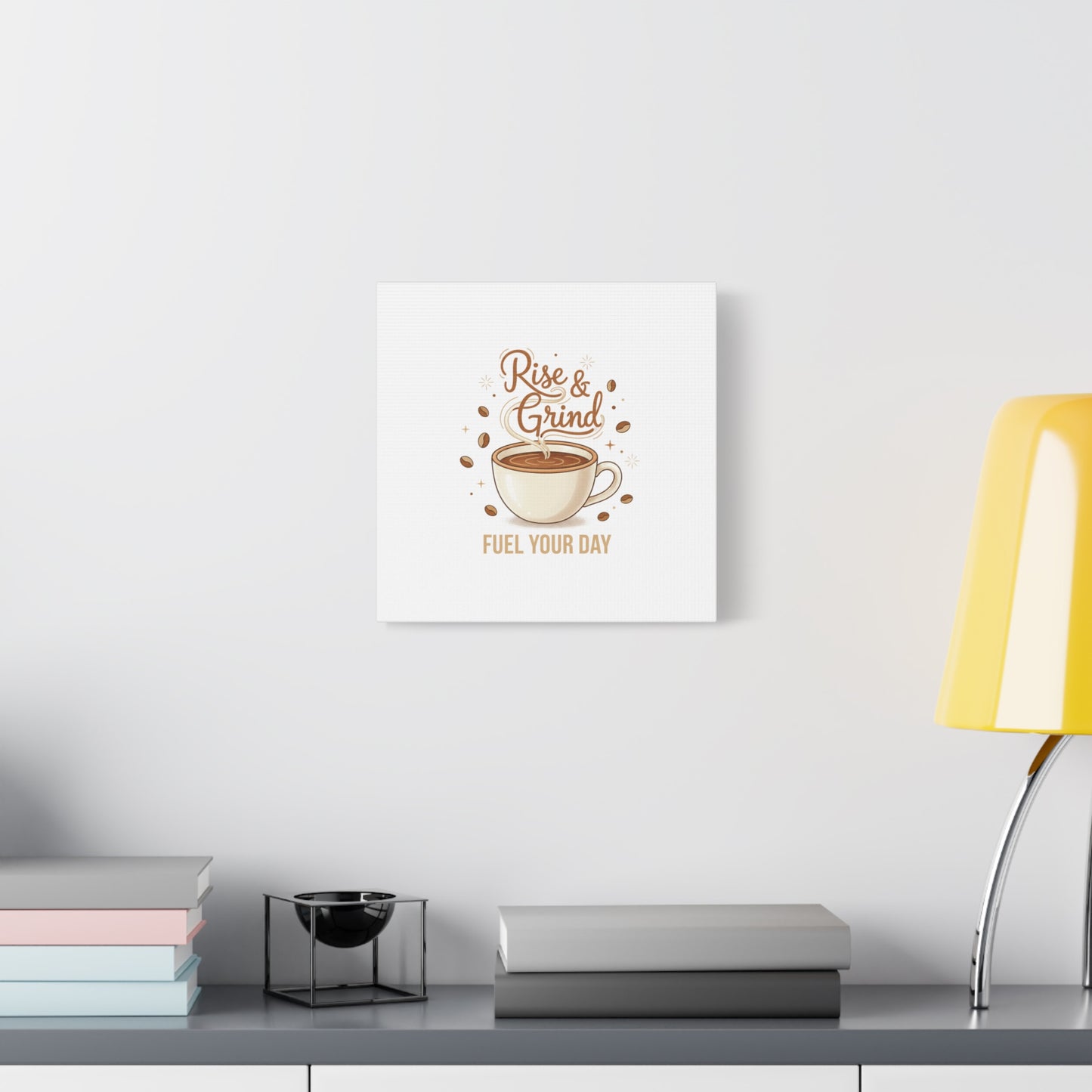 Rise & Grind Fuel Your Day Canvas, Coffee Caffeine Decor | Espresso Joke, Cafe Art