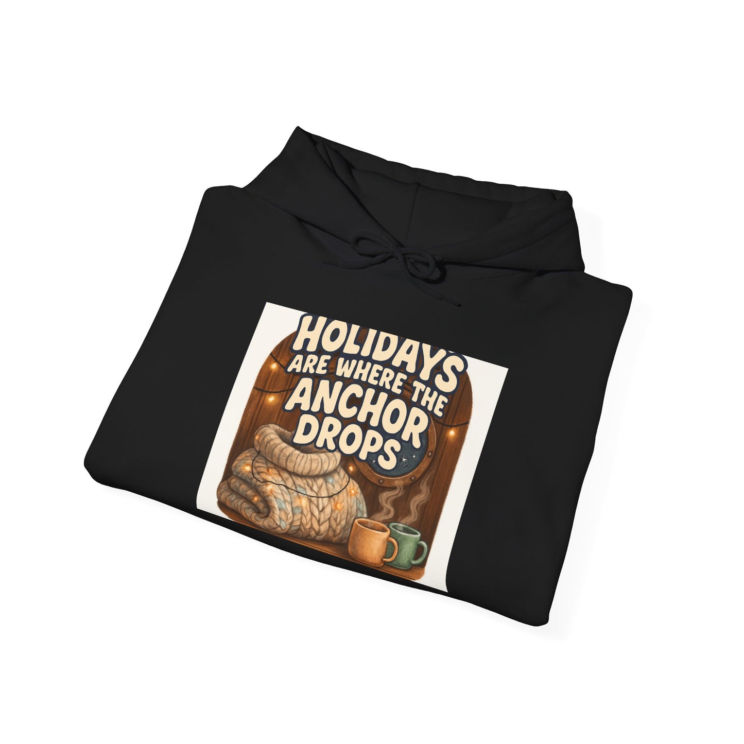 Hoodie — "Holidays Are Where the Anchor Drops" Retro Nautical Christmas Sweatshirt