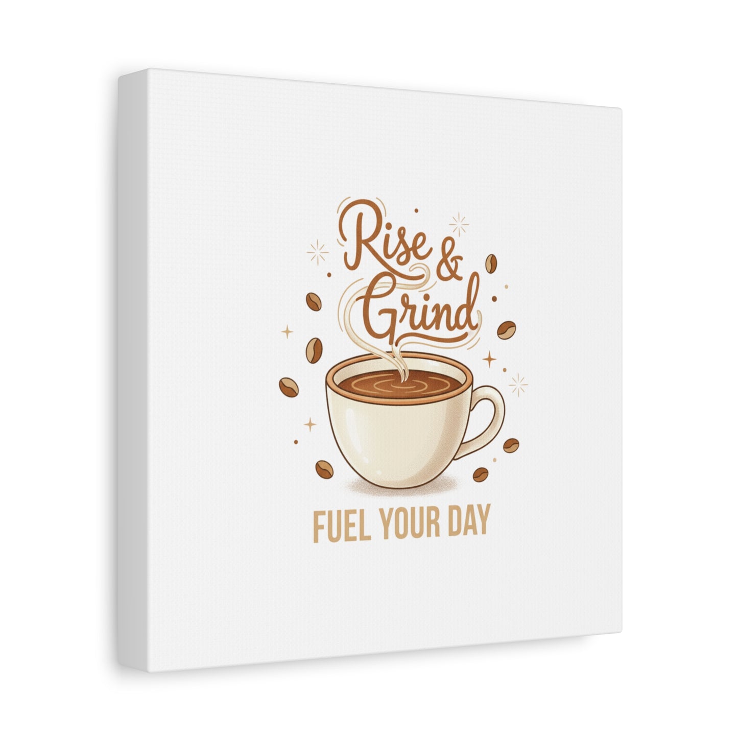 Rise & Grind Fuel Your Day Canvas, Coffee Caffeine Decor | Espresso Joke, Cafe Art