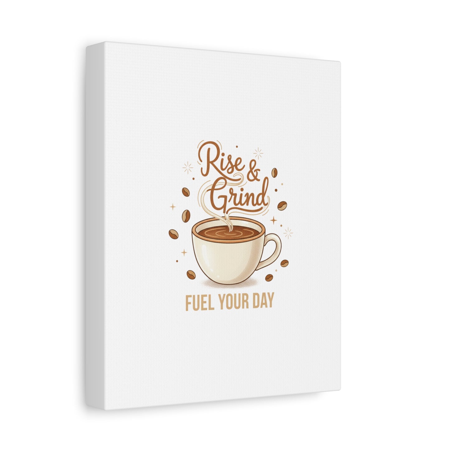 Rise & Grind Fuel Your Day Canvas, Coffee Caffeine Decor | Espresso Joke, Cafe Art