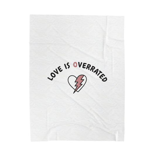 Love Is Overrated Blanket | Irreverent Valentine, Sarcastic Love Quote