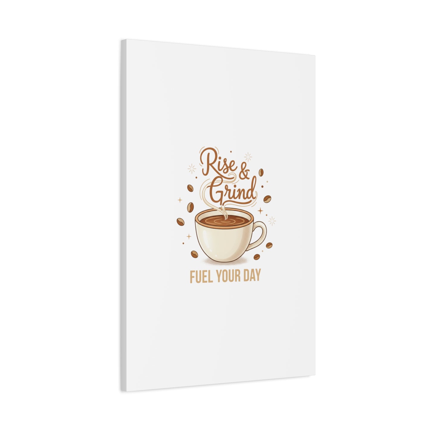 Rise & Grind Fuel Your Day Canvas, Coffee Caffeine Decor | Espresso Joke, Cafe Art