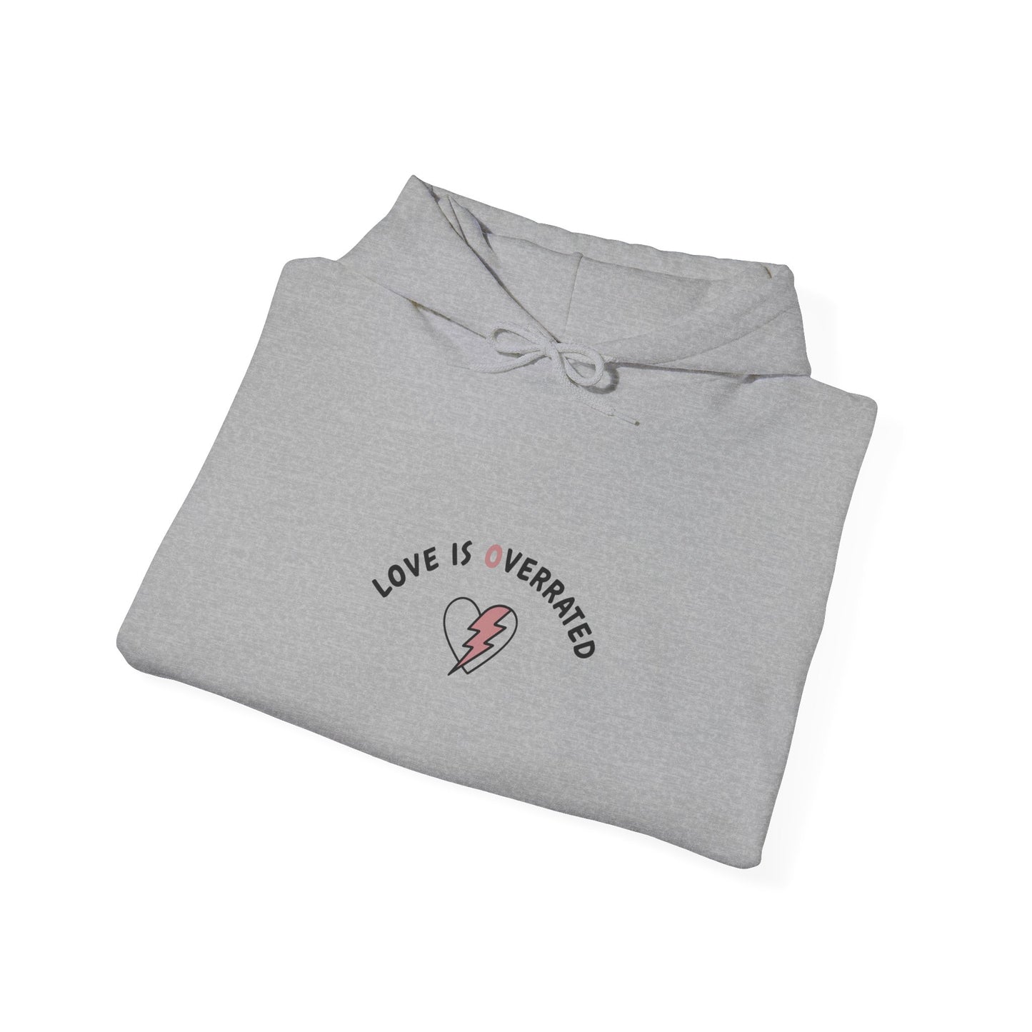 Love Is Overrated Hoodie | anti valentines hoodie, sarcastic love quote