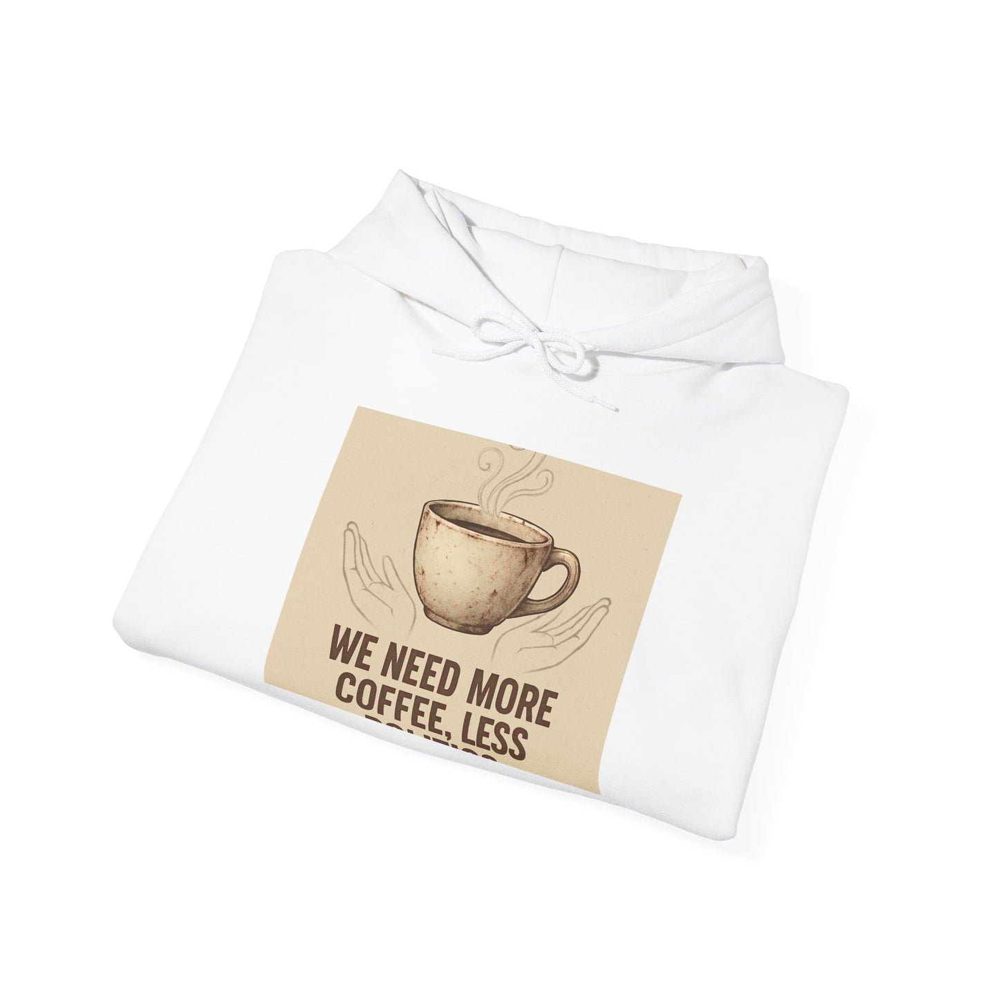 Coffee Lovers Hoodie - "We Need More Coffee, Less" Vintage Mug Design