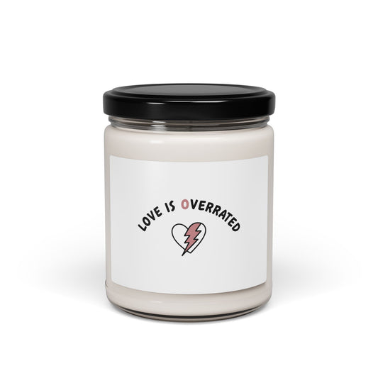 Love Is Overrated Candle, Soy Candle | Anti Valentine, Sarcastic Love Quote