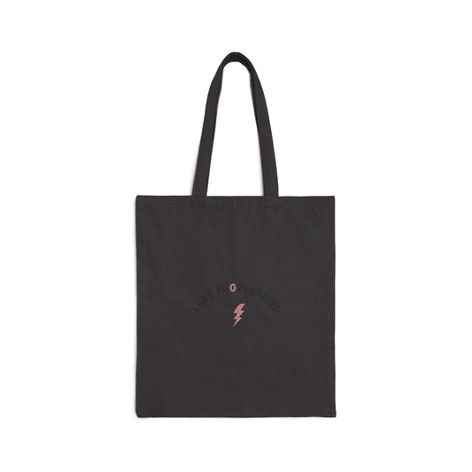 Love Is Overrated Tote, anti valentines tote | sarcastic love quote