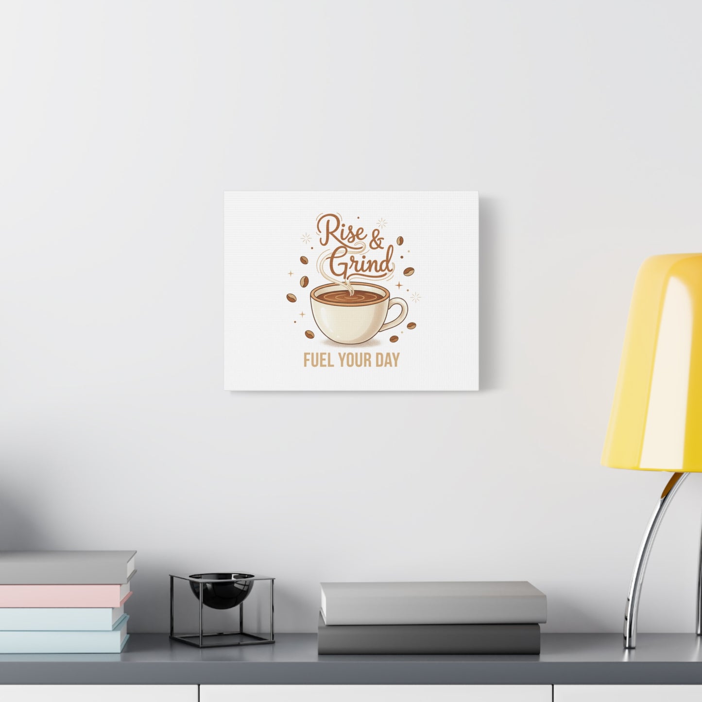 Rise & Grind Fuel Your Day Canvas, Coffee Caffeine Decor | Espresso Joke, Cafe Art