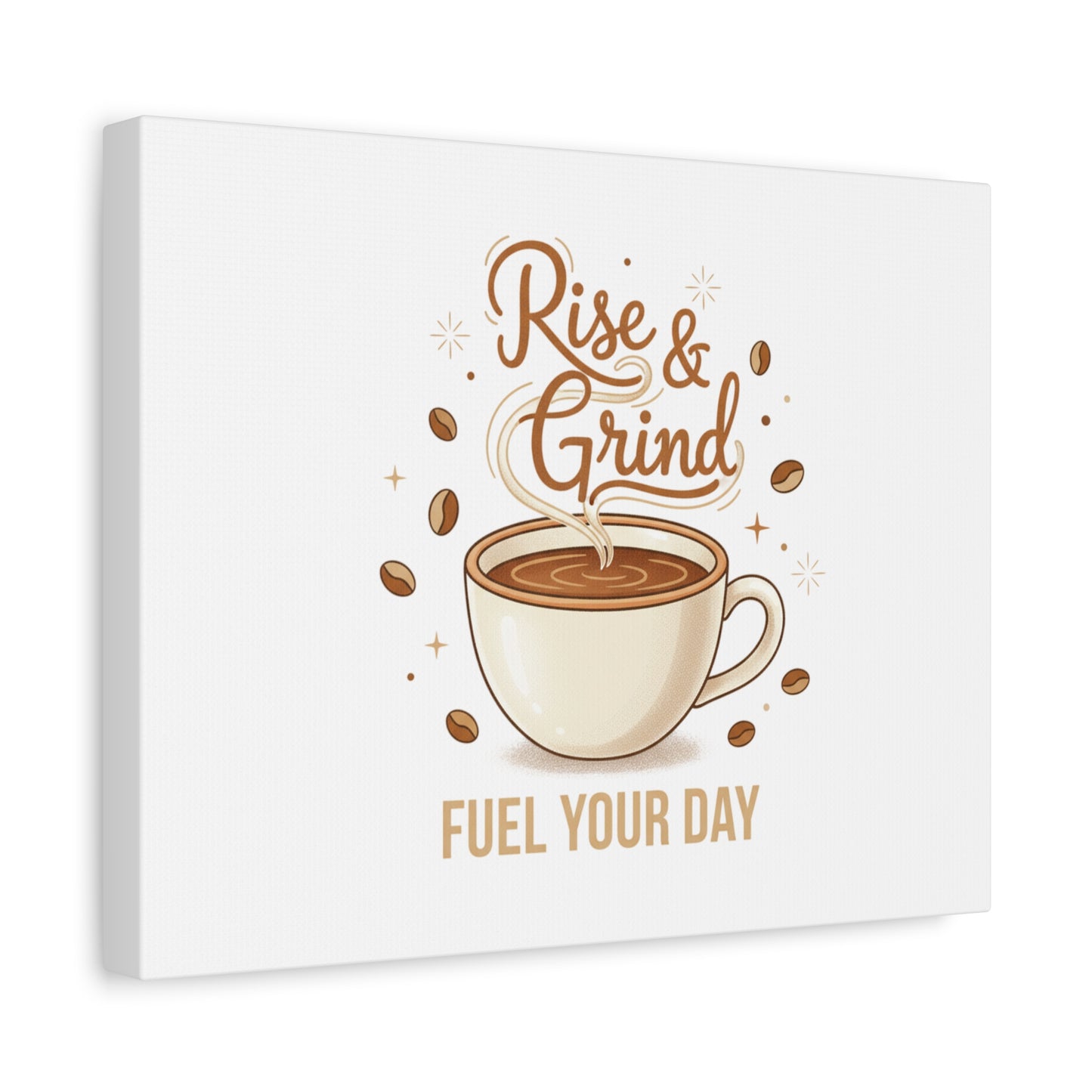 Rise & Grind Fuel Your Day Canvas, Coffee Caffeine Decor | Espresso Joke, Cafe Art