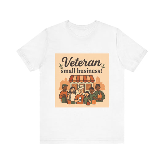 Veteran Small Business Tee — Support Veteran-Owned Shops