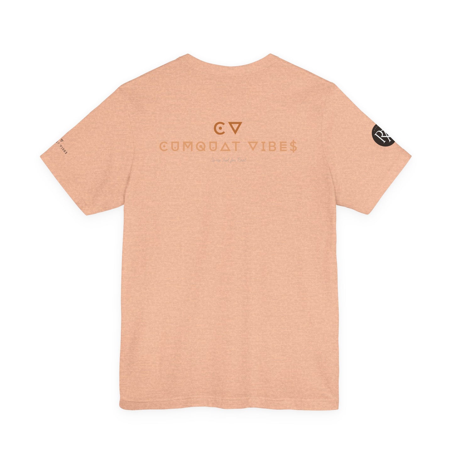 Unisex Jersey Tee - Cumquat Vibes Real Feel