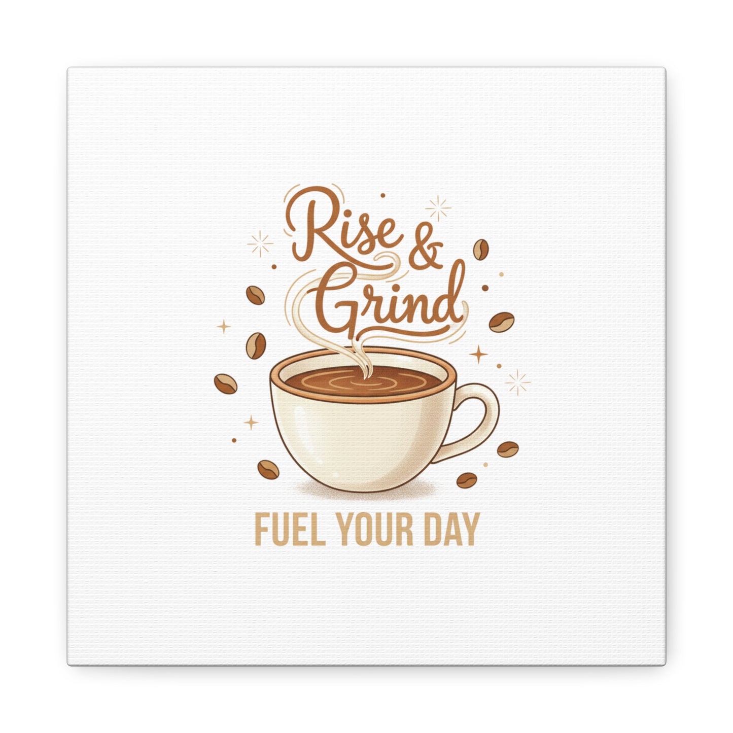 Rise & Grind Fuel Your Day Canvas, Coffee Caffeine Decor | Espresso Joke, Cafe Art
